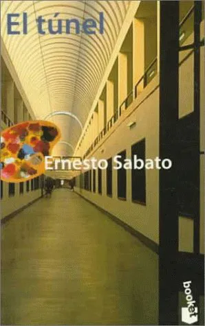 Ernesto Sabato: El túnel (Spanish language, Seix i Barral)