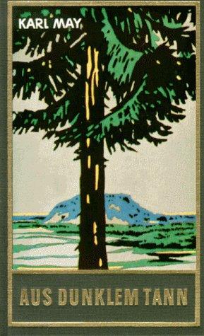 Karl May: Aus dunklem Tann (Hardcover, German language, Karl-May-Verlag)