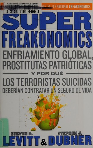 Steven Levitt: Superfreakonomics (Spanish language, 2010, Vintage Español)