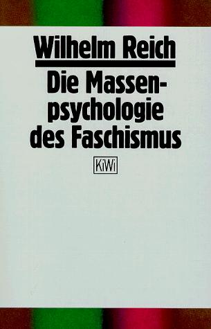 Wilhelm Reich: Die Massenpsychologie des Faschismus. (Paperback, Kiepenheuer & Witsch)