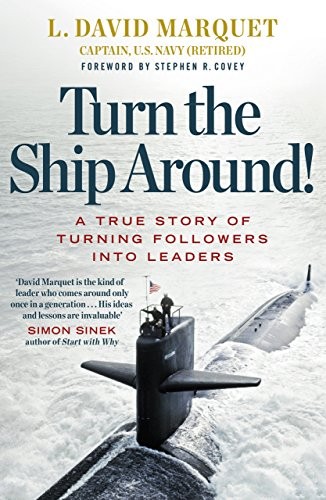 L. David Marquet: Turn The Ship Around! (Paperback, 2001, Penguin Books Ltd, imusti)
