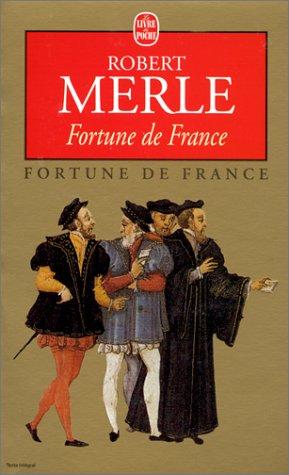 Merle: Fortune De France (Paperback, French language, Livre de Poche)