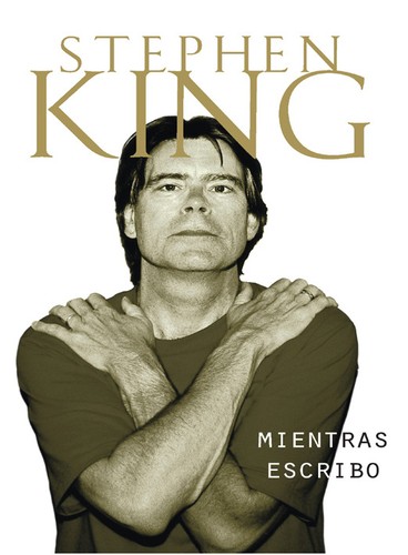 Stephen King: Mientras escribo (EBook, Spanish language, PLAZA & JANÉS)
