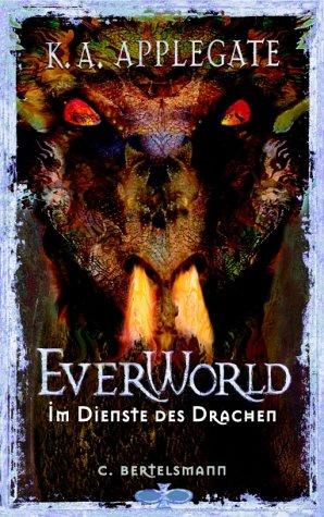 Katherine A. Applegate: Everworld, Bd.5, Im Dienste des Drachens (Paperback, German language, Bertelsmann, München)