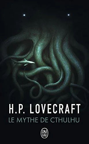 H.P. Lovecraft: Le mythe de cthulhu (French language, 2002, J'ai Lu)
