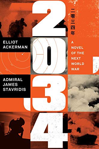 Elliot Ackerman, James Stavridis: 2034 (Paperback)