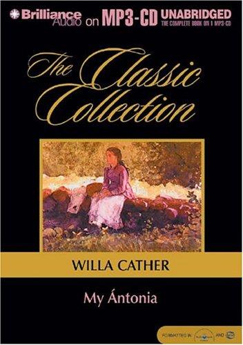 Willa Cather: My Ántonia (AudiobookFormat, Brilliance Audio on MP3-CD)