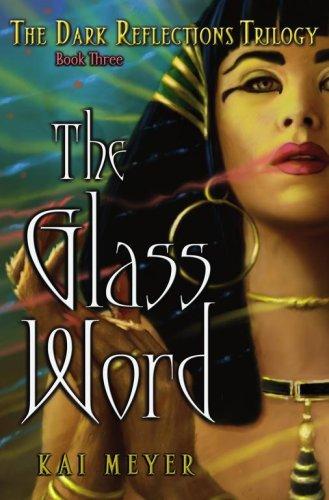 Kai Meyer: The Glass Word (Hardcover, Margaret K. McElderry)
