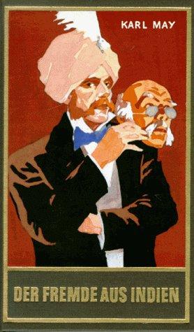 Karl May: Der Fremde aus Indien (Hardcover, German language, Karl-May-Verlag)