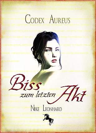 Nike Leonhard: Biss zum letzten Akt (EBook)