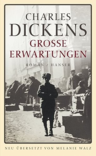 Charles Dickens: Große Erwartungen (German language, 2011, Hanser, Carl GmbH + Co.)