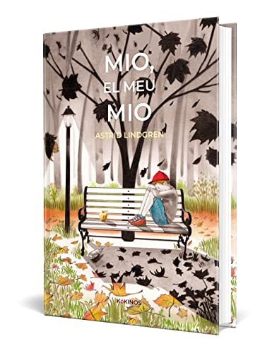 Astrid Lindgren, Luz Marina Baltasar Navas, Equipo Kókinos, Luz Marina Baltasar Navas, Equipo Kókinos: Mío,el meu Mío (Hardcover, Catalan language, KÓKINOS, Editorial Kókinos)
