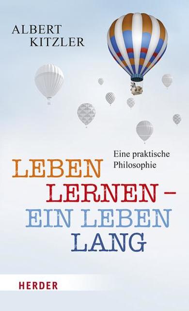 Leben lernen - ein Leben lang (Hardcover, Deutsch language, Herder)