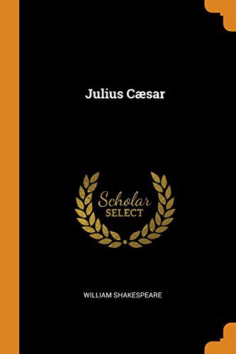 William Shakespeare: Julius Cæsar (Paperback, Franklin Classics)