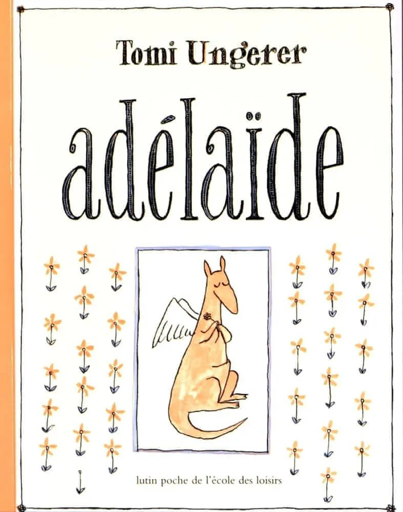 Tomi Ungerer: Adélaïde (French language, 1980, L'École des loisirs)