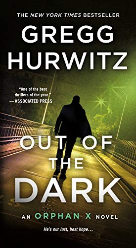 Gregg Hurwitz: Out of the Dark (Paperback, 2019, St. Martin's Paperbacks)