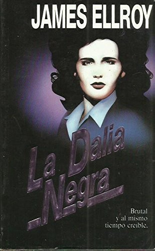 La Dalia Negra (Spanish language, 1993, Ediciones B)