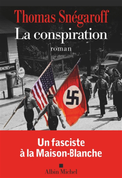 Thomas Snégaroff: La conspiration (Français language, Albin Michel)