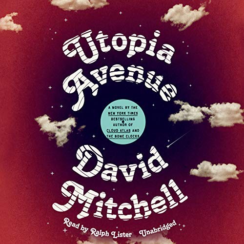 Ralph Lister, David Mitchell - undifferentiated: Utopia Avenue (AudiobookFormat, Random House Audio)