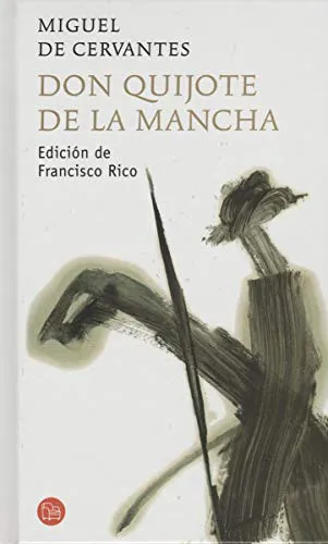 Miguel de Cervantes Saavedra: Don Quijote de la Mancha (Spanish language, 2007)