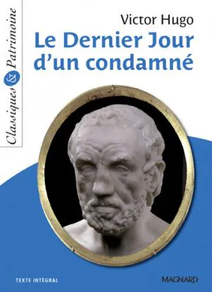 Victor Hugo: Le dernier jour d'un condamné (French language, 2012, Magnard)