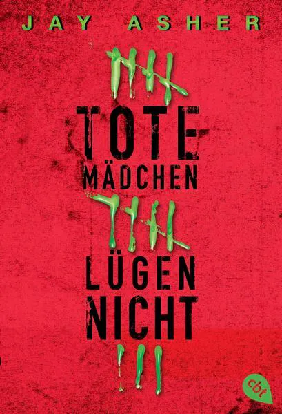 Jay Asher: Tote Mädchen lügen nicht (German language, 2012, cbj)