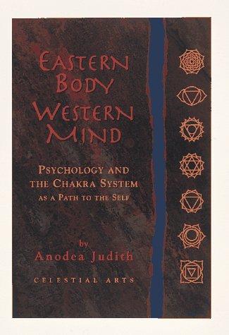 Anodea Judith: Eastern body, Western mind (1996, Celestial Arts)