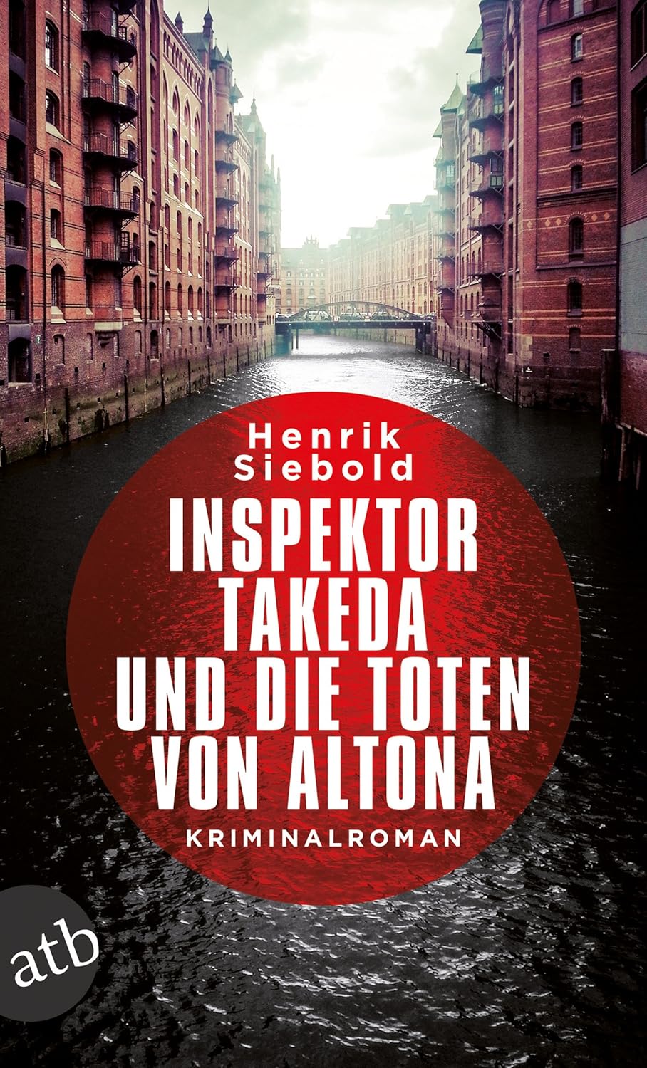 Henrik Siebold: Inspektor Takeda und die Toten von Altona (Paperback, Deutsch language, Aufbau TB)
