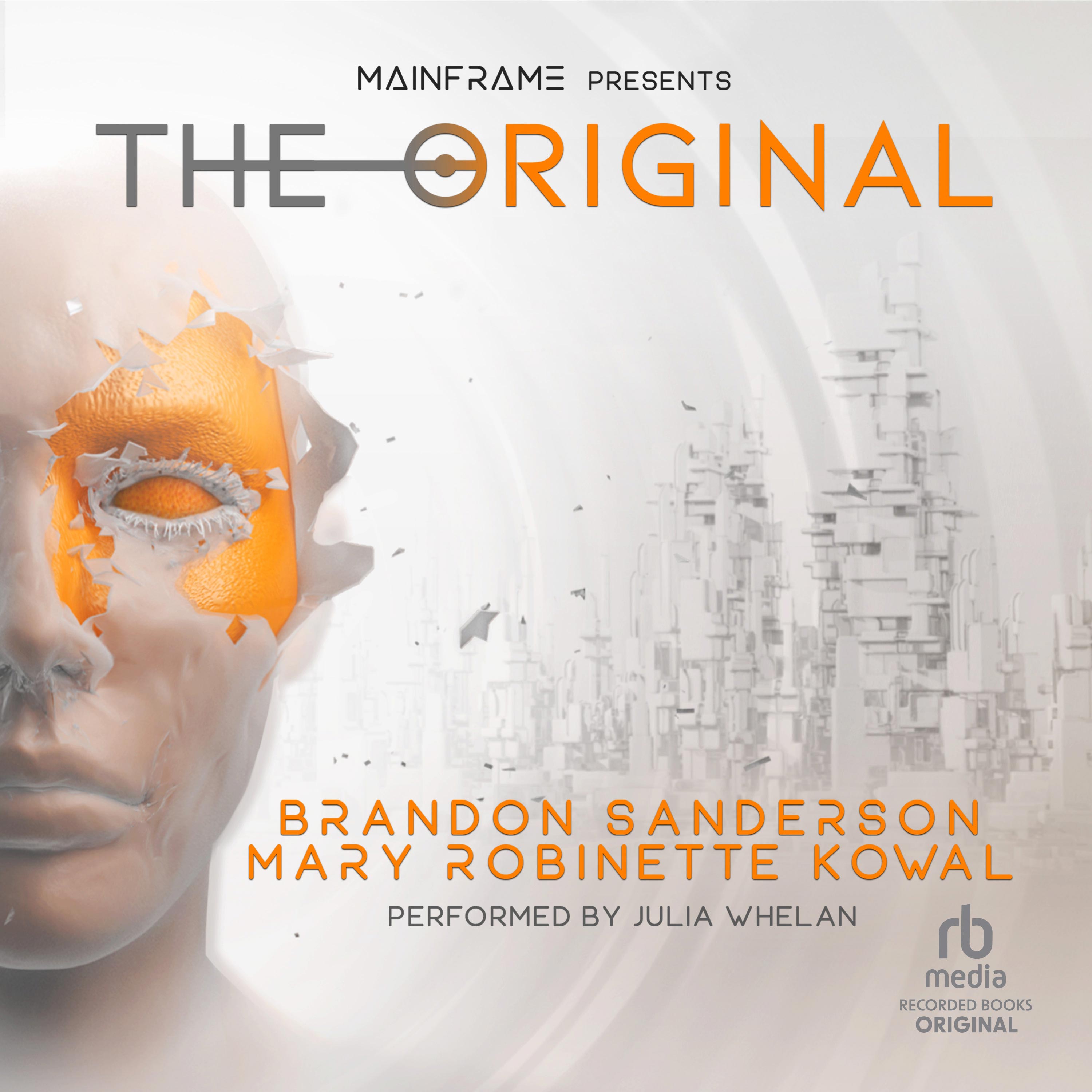 Mary Robinette Kowal, Brandon Sanderson: The Original (AudiobookFormat, 2020, Recorded Books)