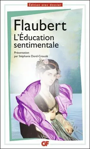 Gustave Flaubert: L'éducation sentimentale (French language, 1976, Flammarion)
