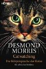 Desmond Morris: Catwatching. Die Körpersprache der Katze. (Paperback, German language, 2000, Heyne)