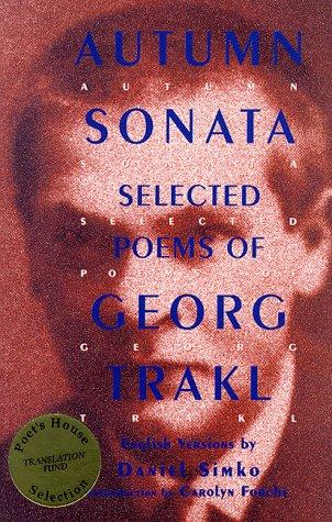 Georg Trakl: Autumn sonata (1998, Asphodel Press)
