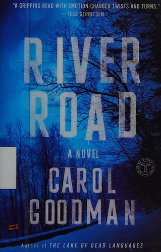 Carol Goodman: River Road (2016)