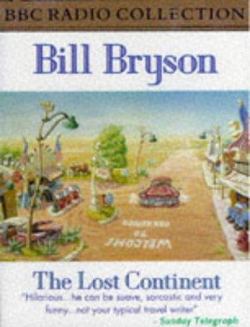 Bill Bryson: The Lost Continent (BBC Radio Collection) (AudiobookFormat, BBC Audiobooks)