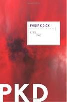 Philip K. Dick: Lies, Inc. (2011)