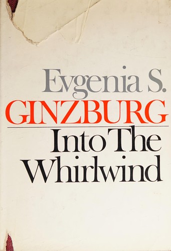 Евгения Гинзбург: Into the Whirlwind (Hardcover, 1967, Collins, Harvill)