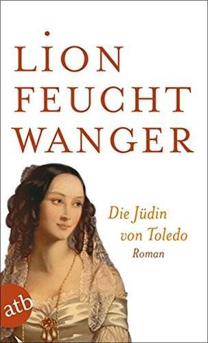 Lion Feuchtwanger: Die Jüdin von Toledo (German language, 2007)