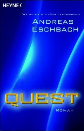 A. Eschbach: Quest (Paperback, Wilhelm Heyne Verlag)