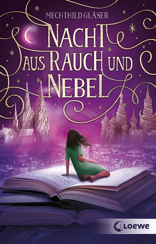 Mechthild Gläser: Nacht aus Rauch und Nebel (Paperback, German language, Loewe)