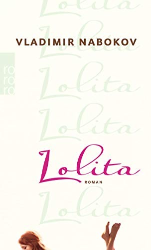 Vladimir Nabokov: Lolita. (Paperback, Rowohlt Tb., Rowohlt Taschenbuch Verlag GmbH)
