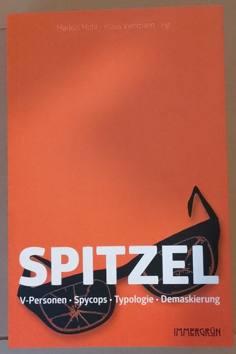 Markus Mohr, Klaus Viehmann: SPITZEL (2025, IMMERGRÜN)