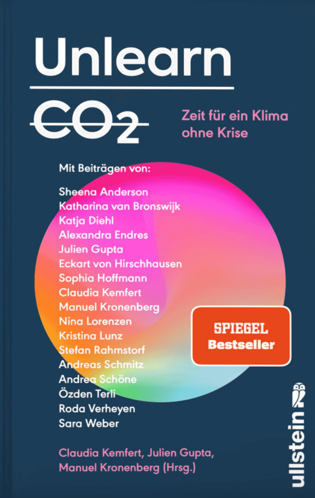 Claudia Kemfert, Julien Gupta, Manuel Kronenberg: Unlearn CO2 (Hardcover, German language, 2024, Ullstein)