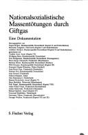 Eugen Kogon, Adalbert Rückerl, Hermann Langbein: Nationalsozialistische Massentötungen durch Giftgas (German language, 1983, S. Fischer)