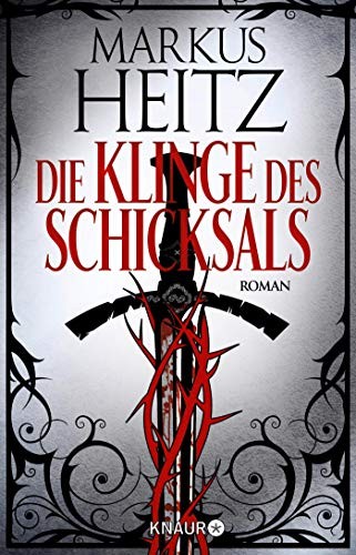 Markus Heitz: Die Klinge des Schicksals (Paperback, German language, Knaur)