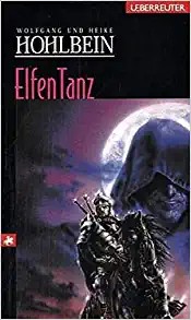 Wolfgang Hohlbein, Heike Hohlbein: Elfentanz (Paperback, German language, Ueberreuter)