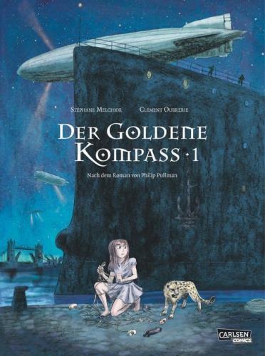 Philip Pullman, Stéphane Melchior-Durand, Clément Oubrerie: Der goldene Kompass 1 (GraphicNovel, Deutsch language, 2015, Carlsen)