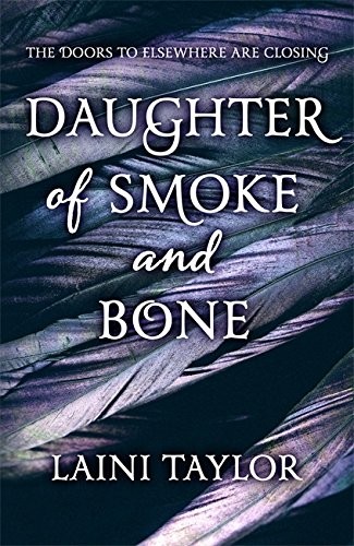 Laini Taylor: Daughter of Smoke and Bone (Hardcover, Hodder & Stoughton)