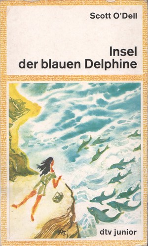 Scott O’Dell: Insel der blauen Delphine (Paperback, German language, 1985, dtv)