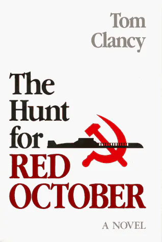 Tom Clancy: The Hunt for Red October (1984, United States Naval Institute)