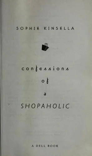 Sophie Kinsella: Confessions of a Shopaholic (Shopaholic Series, Book 1) (2009)